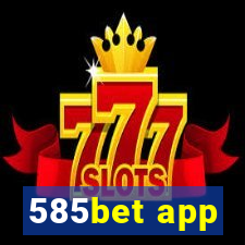 585bet app